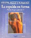 La espalda en forma Prevencin y recuperacin II