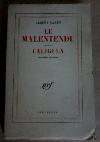 Calgula/ Le malentendu