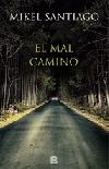 El Mal Camino