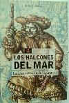 Los Halcones del Mar. La gran aventura de la piratera