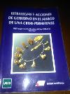 ESTRATEGIAS Y ACCIONES DE GOBIERNO EN EL MARCO DE UNA CRISIS PERSISTENTE