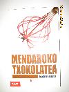 Lote de 3 libros: Mendaroko txokolatea - Hamabost zauri - 3 Mariak