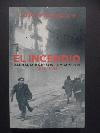 El Incendio - alemania bajo los bombardeos 1940-45