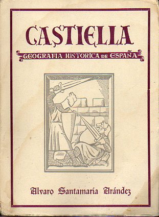 CASTIELLA. GEOGRAFA HISTRICA DE ESPAA.