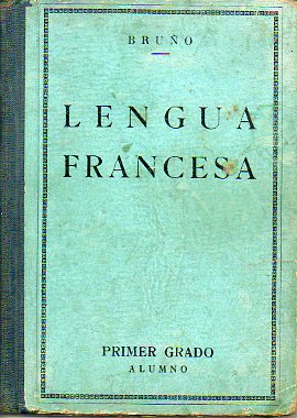 MTODO INTUITIVO DE LENGUA FRANCESA HABLADA. PRIMER GRADO. 8 ed. ilustrada.