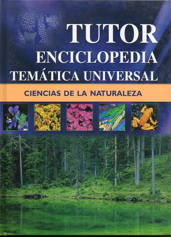 TUTOR. ENCICLOPEDIA TEMTICA UNIVERSAL. 3. CIENCIAS DE LA NATURALEZA.