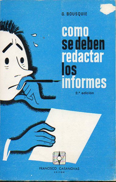 CMO SE DEBEN REDACTAR LOS INFORMES. 2 ed.