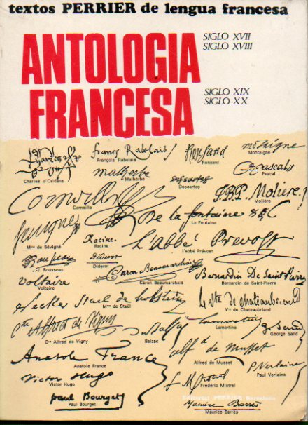 ANTOLOGA FRANCESA. Curso de Orientacin Universitaria y Revlida 6 Curso de Bachillerato.