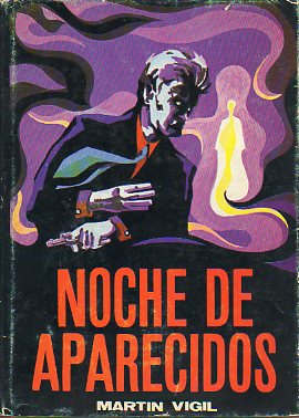 NOCHE DE APARECIDOS. Novela. 1 edicin.