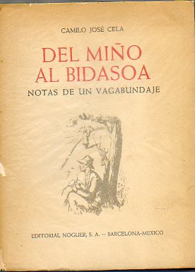 DEL MIO AL BIDASOA. Notas de un vagabundaje. Dibujos de Pedro Bueno. 3 edicin.