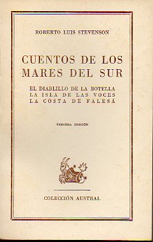 CUENTOS DE LOS MARES DEL SUR. El diablillo en la botella. La isla de las voces. La costa de Fales. 3 ed.