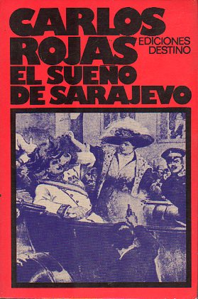 EL SUEO DE SARAJEVO. 1 ed.