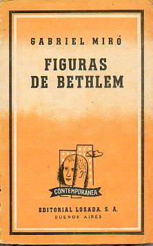 FIGURAS DE BETHLEM. La conciencia mesinica en Jess.