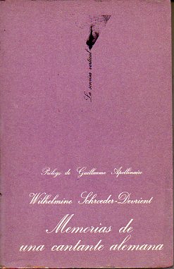 MEMORIAS DE UNA CANTANTE ALEMANA. Prl. de Guillaume APollinaire.