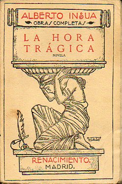 LA HORA TRGICA. Novela. 2 parte de Historia de un escptico.