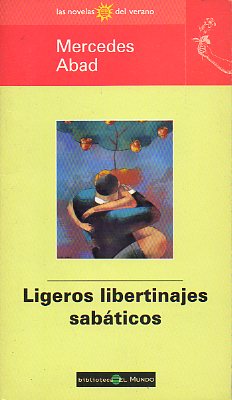 LIGEROS LIBERTINAJES SABTICOS.