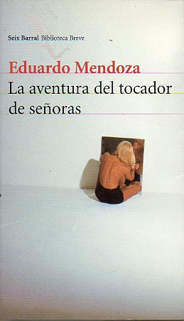 LA AVENTURA DEL TOCADOR DE SEORAS.