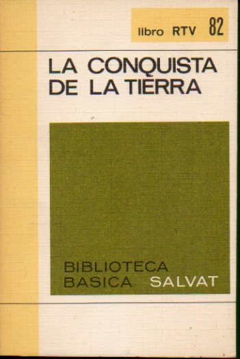 LA CONQUISTA DE LA TIERRA.