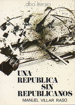 UNA REPBLICA SIN REPUBLICANOS.