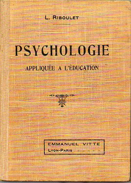 PSYCHOLOGIE APLIQUE A LDUCATION. A lusage des coles normales et des candidats au brevet suprieur. Programmes de 1920. 10e d.