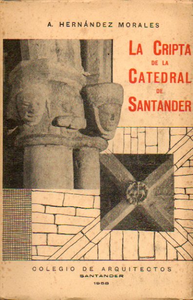 LA CRIPTA DE LA CATEDRAL DE SANTANDER.