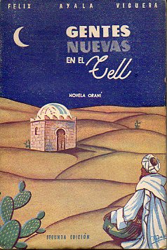 GENTES NUEVAS EN EL TELL. Novela oran. 2 edicin.