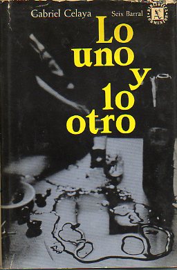 LO UNO Y LO OTRO. 1 ed.