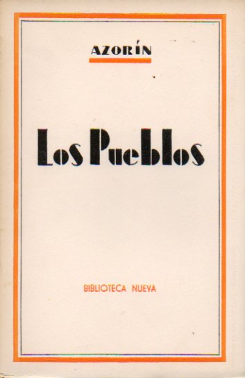 LOS PUEBLOS. Ensayos sobre la vida provinciana.