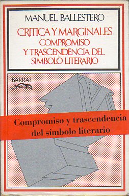 CRTICA Y MARGINALES. COMPROMISO Y TRASCENDENCIA DEL SMBOLO LITERARIO.