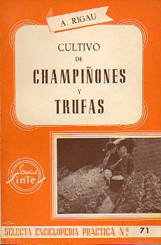 CULTIVO DE CHAMPIONES Y TRUFAS.