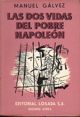 LAS DOS VIDAS DEL POBRE NAPOLEN. 1 ed.