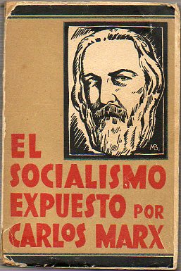 EL SOCIALISMO EXPUESTO POR CARLOS MARX. Recopilacin e introduccin de... 2 ed.