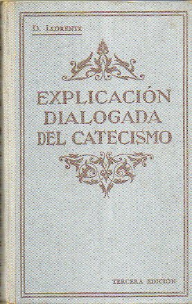 EXPLICACIN DIALOGADA DEL CATECISMO.