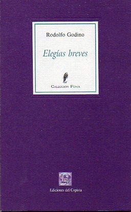 ELEGAS BREVES. 1 edicin, de 450 ejemplares.