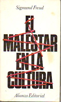 EL MALESTAR EN LA CULTURA Y OTROS ENSAYOS.