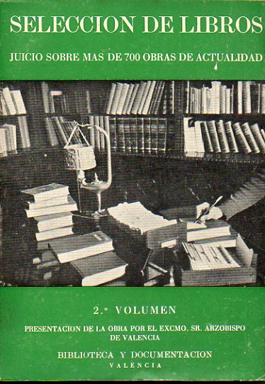 SELECCIN DE LIBROS (JUICIO SOBRE MS DE 700 OBRAS DE ACTUALIDAD). Vol. II.