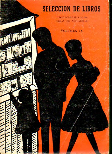 SELECCIN DE LIBROS (JUICIO SOBRE MS DE 700 OBRAS DE ACTUALIDAD). Vol. IX.