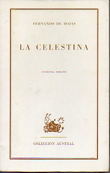 LA CELESTINA. TRAGICOMEDIA DE CALIXTO Y MELIBEA.