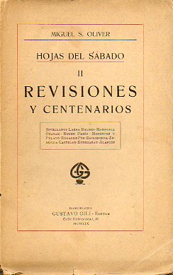 HOJAS DEL SBADO. II. REVISIONES Y CENTENARIOS. JOVELLANOS. LARRA. BALMES. MARAGALL. OZANAM. RUBN DARO. MENNDEZ Y PELAYO. EDGARDO POE. ESPRONCEDA.