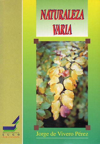 NATURALEZA VARIA. Seleccin de Artculos (1981.1991).