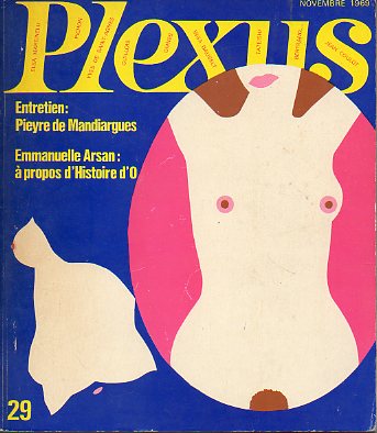 PLEXUS. N 29. Entretien avec Pieyre de Mandiargues. Enmanuelle Arsan:  propos dHistoire dO.