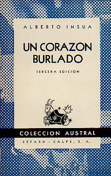 UN CORAZN BURLADO. 3 ed.