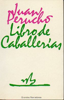 LIBRO DE CABALLERAS. Preliminar de Antonio Prieto. 1 edicin en castellano.