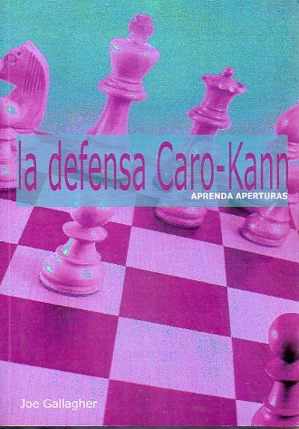 LA DEFENSA CARO-KANN. Aprenda Aperturas.