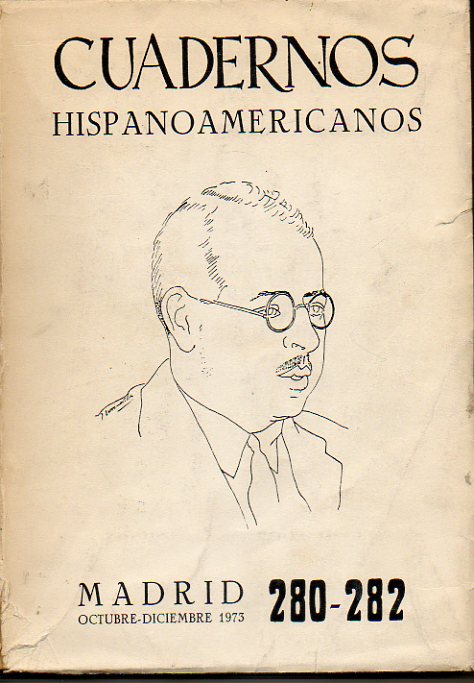 CUADERNOS HISPANOAMERICANOS. Revista Mensual de Cultura Hispnica. N 280-282. HOMENAJE A DMASO ALONSO. Textos de Vicente Aleixandre, Luis Rosales, L