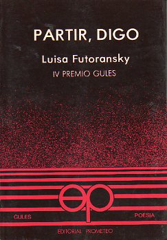 PARTIR, DIGO. IV premio Gules.