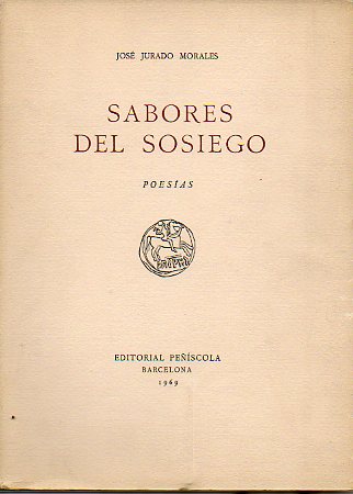 SABORES DE SOSIEGO. Dedicado por el autor.