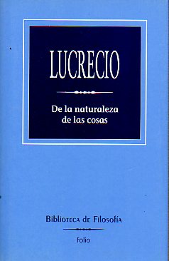 DE LA NATURALEZA DE LAS COSAS. Trad. del Abate Marchena.