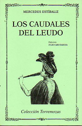 LOS CAUDALES DEL LEUDO. Prl. Julio Caro Baroja.