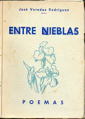 ENTRE NIEBLAS. Poemas.